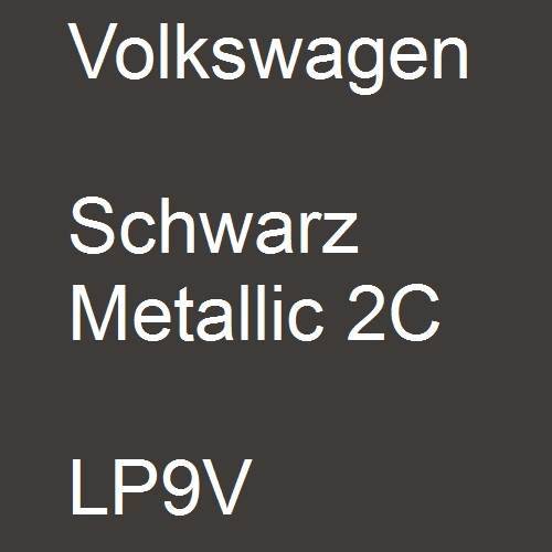 Volkswagen, Schwarz Metallic 2C, LP9V.